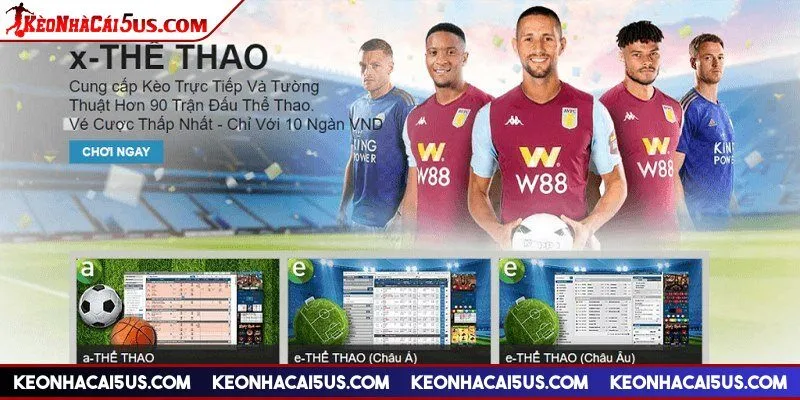 Thể thao - Sảnh cược nổi bật của W88